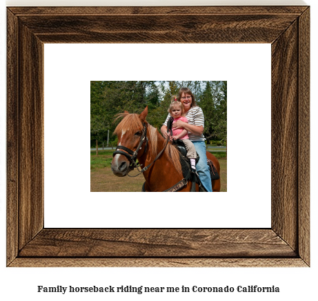 family horseback riding near me in Coronado, California